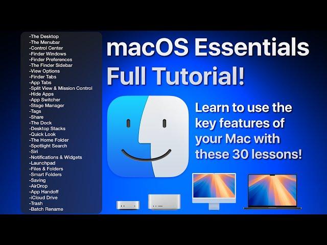 macOS Core Concepts Tutorial - 30 Lessons on Mac basics and essentials!