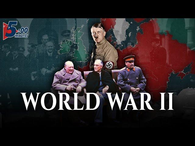 World War 2, Explained in 5 Minutes!