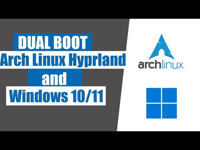 How to dual boot arch linux with hyprland