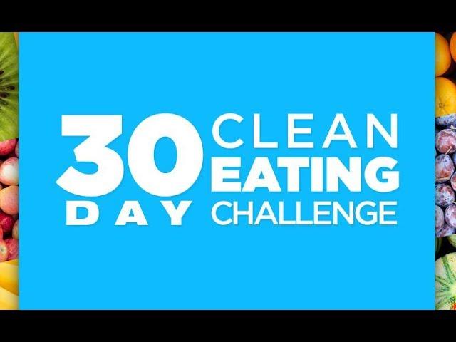 CleanFoodCrush 30 Day Clean Eating Challenge - Simple Clean Eating Meal Plan