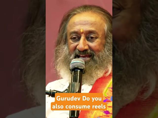 Gurudev Do you also consume reels #guruji #guru #artofliving #motivation @gurudev