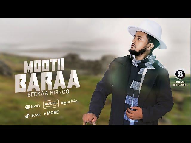Mootii Baraa Oromo Music by Beekaa Hirkoo