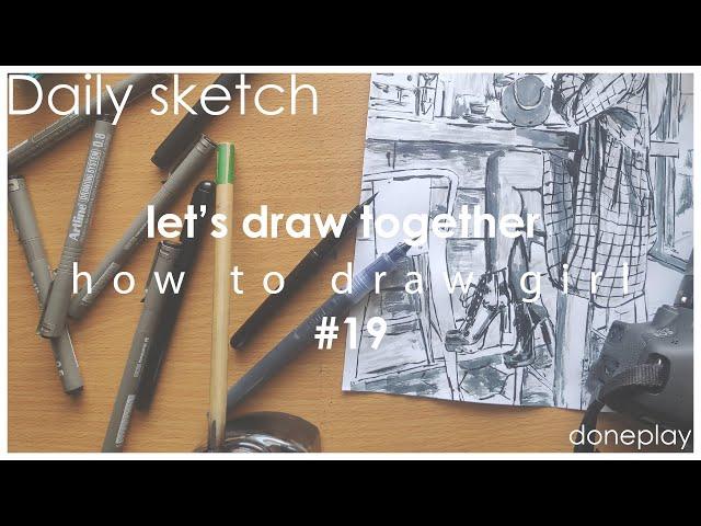 Daily sketch | how to draw camera girl in coffee shop | brush & water #19 | 相機女孩 | lukis harian