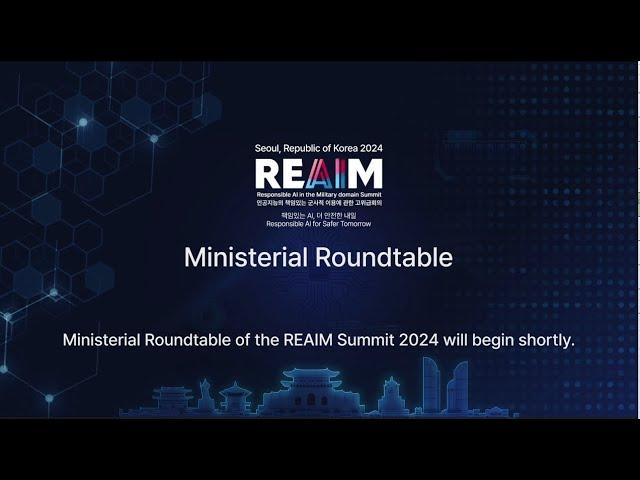 REAIM 2024 Ministerial Roundtable