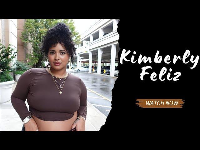 Kimberly Feliz ▶️ Glamorous Plus Size Curvy Fashion Model | Biography, Wiki, Lifestyle