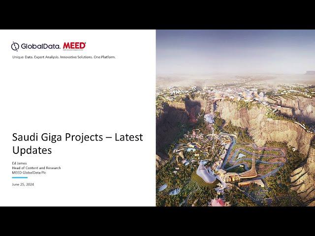 Saudi Giga Projects 2024: Latest Updates | MEED Webinar