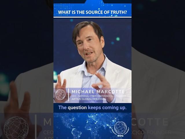 The Source of Truth - Michael Marcotte #aigovernance #wdg #futureofai #airegulation #ethics #ai