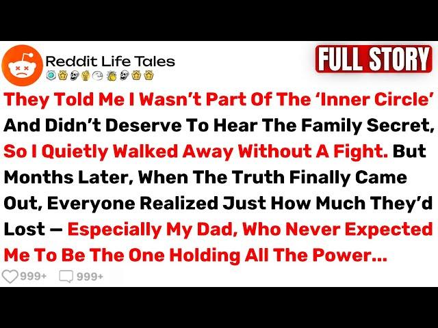 They Told Me I Wasn’t Part of the ‘Inner Circle’ and Didn’t Deserve to Hear... - Best Reddit Stories
