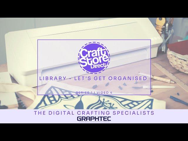 Silhouette Studio | EP 4: Organising Your Designs | From CraftStore Direct