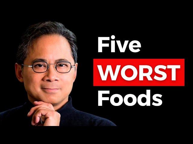 5 Foods You Will NEVER EAT AGAIN After Watching This!  Dr. William Li