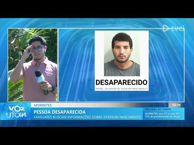 Familiares buscam informações sobre Jeferson Nascimento