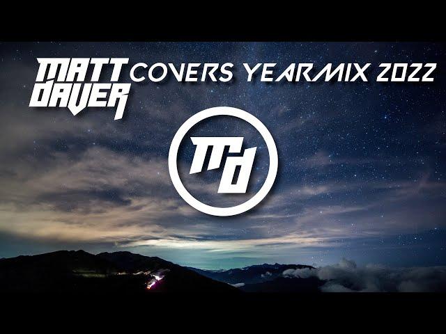 Matt Daver Covers Yearmix 2022