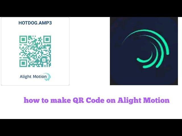 How to make QR CODE ON ALIGHT MOTION