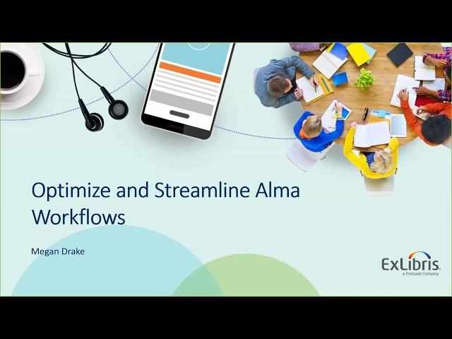 Optimize and Streamline Alma Workflows