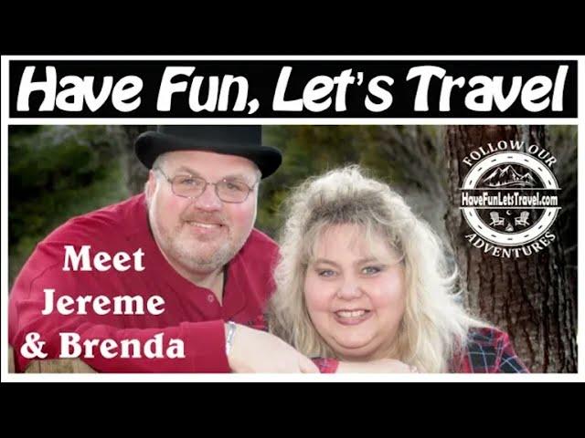 Meet Jereme & Brenda of Have Fun, Let's Travel