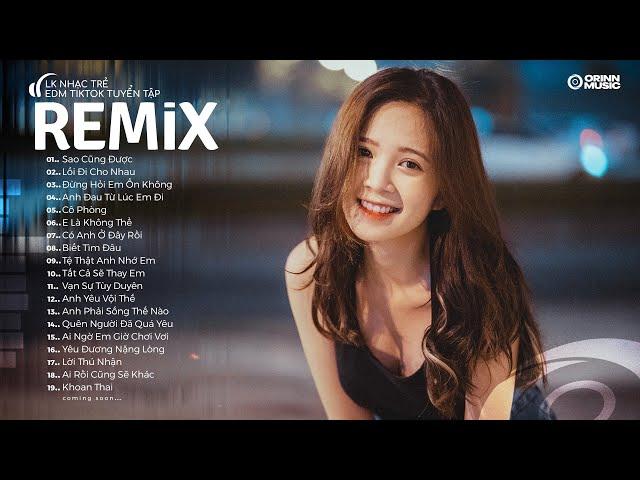 NHẠC TRẺ REMIX 2024 HAY NHẤT HIỆN NAY - EDM Tik Tok ORINN REMIX - Lk Nhạc Trẻ Remix 2024 "Cực Hay"