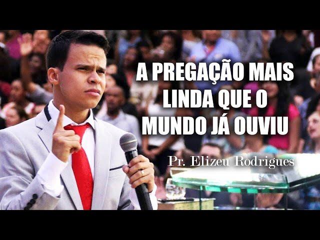 A PREGAÇÃO DE JESUS QUE ABALOU O MUNDO - Você Precisa Ouvir! - Pastor Elizeu Rodrigues