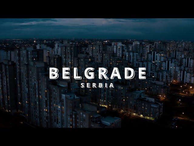 Belgrade | Serbia | 4K