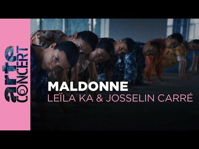 Leïla Ka & Josselin Carré : Maldonne - ARTE Concert