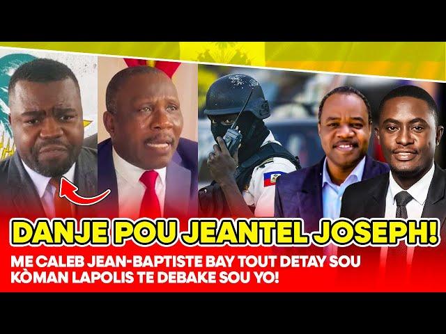 DANJE POU JEANTEL JOSEPH !! ME CALEB JEAN BAPTISTE BAY TOUT DETAY SOU KÒMAN LAPOLIS TE DEBAKE SOU Y