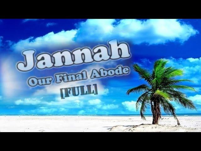 Sheikh Ahmad Ali - Jannah ᴴᴰ || *FULL LECTURE*