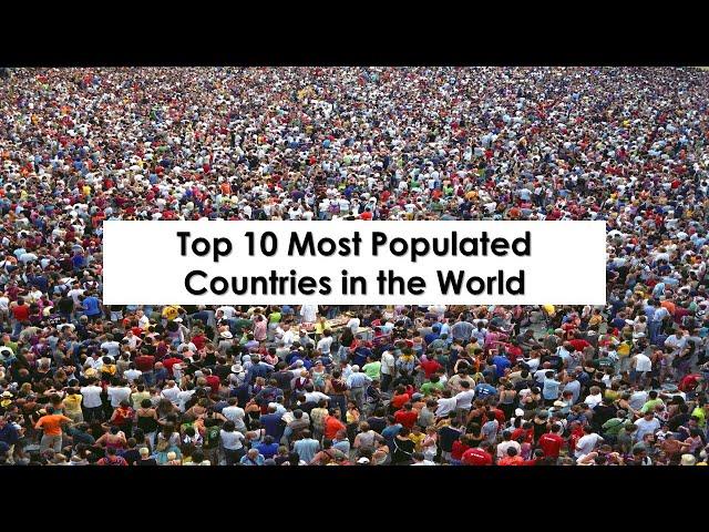 Top 10 Most Populated Countries in the World