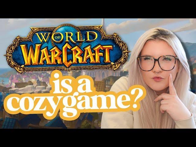 cozy world of warcraft  the complete guide!