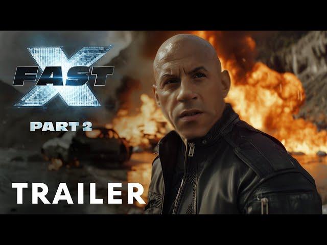 FAST X: Part 2 (2025) - First Trailer | Vin Diesel