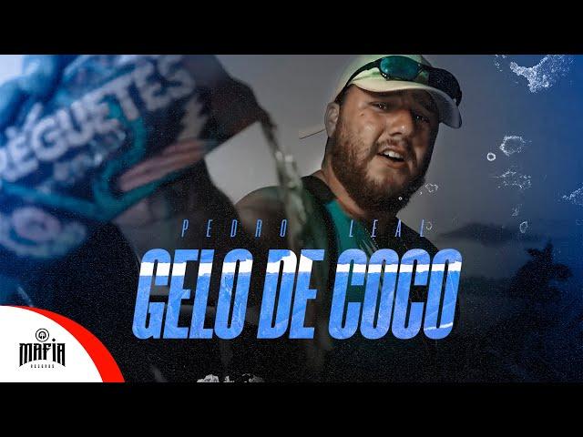 Gelo De Coco - Pedro Leal (Prod.Lerym)@MafiaRecordss