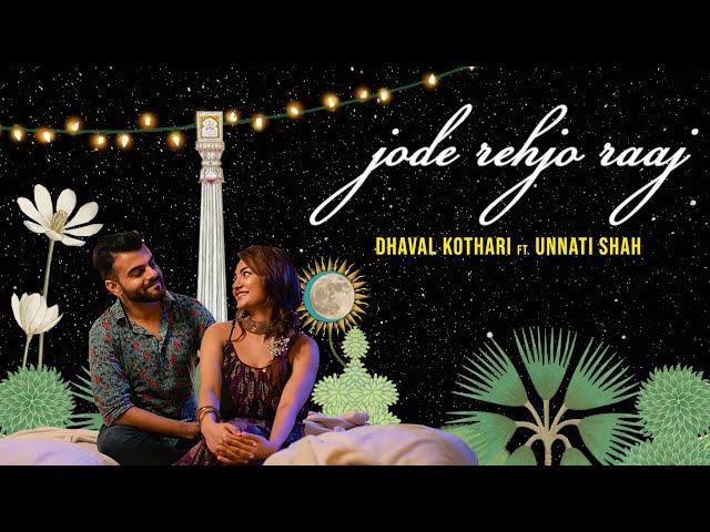 Jode Rehjo Raaj | Dhaval Kothari ft. Unnati Shah & Vishal Khatri | Garba Song | Gujarati Song