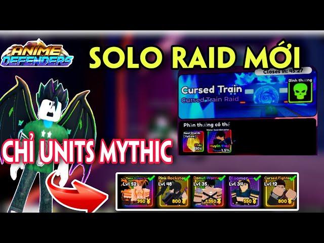 ANIME DEFENDERS - CÁCH SOLO RAID MỚI BẰNG UNITS MYTHIC SIÊU DỄ #11