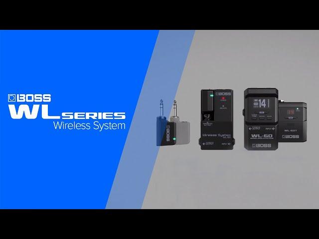 BOSS WL Series Guitar Wireless System Introduction (WL-20/WL-20L/WL-50/WL-60)