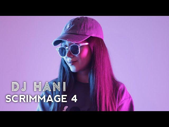 Dj Hani - Scrimmage 4