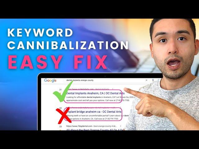 How to Find and Fix SEO Keyword Cannibalization Issues For FREE