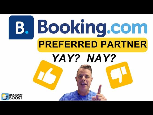 Preferred Partner Program Booking.com Yay or Nay?