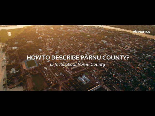 15 facts about Pärnu County