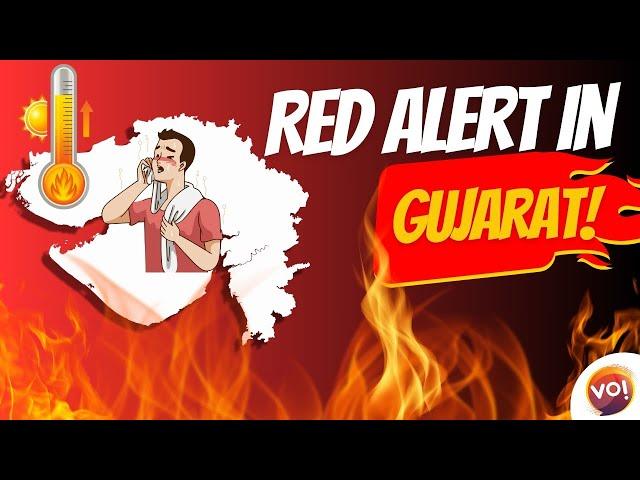 Heatwave Alert: IMD Issues Red Alert in Gujarat | Vibes Of India