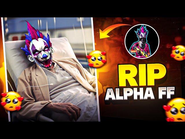 RIP ALPHA FF  - अब नहीं रहा !!  @ALPHAFREEFIREE