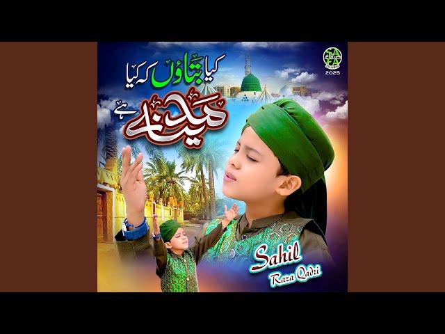 Kya Bataon K Kiya Madina Hai