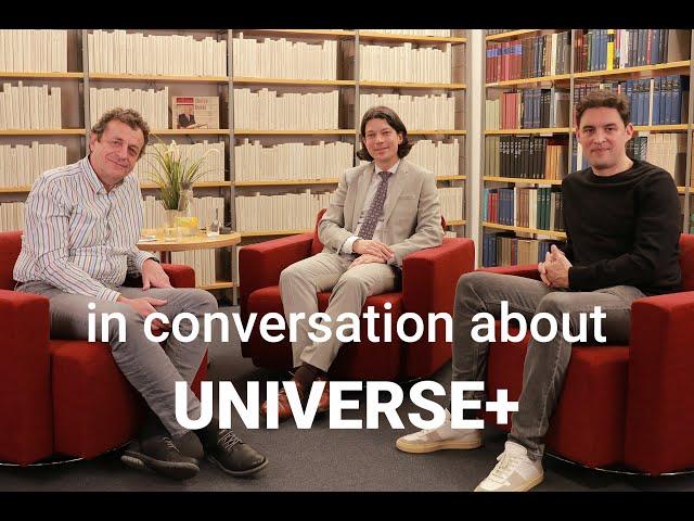 In conversation about UNIVERSE+