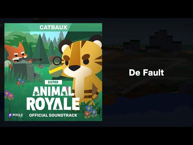 De Fault - Super Animal Royale (Original Game Soundtrack)