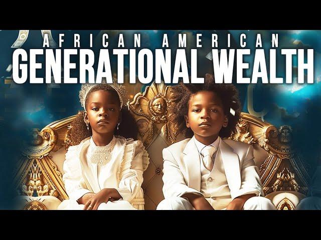 10 Ways to Make Your Children Rich | A Guide to Black Generational Wealth