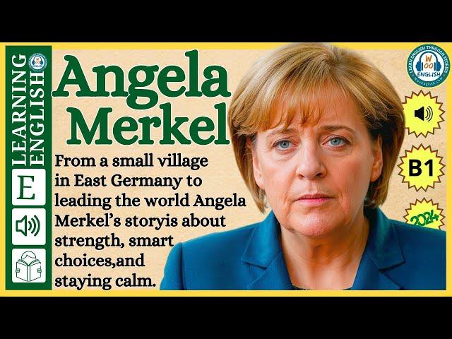 Improve your English  ⭐  Very Interesting Story - Level 3 -  Angela Merkel | WooEnglish