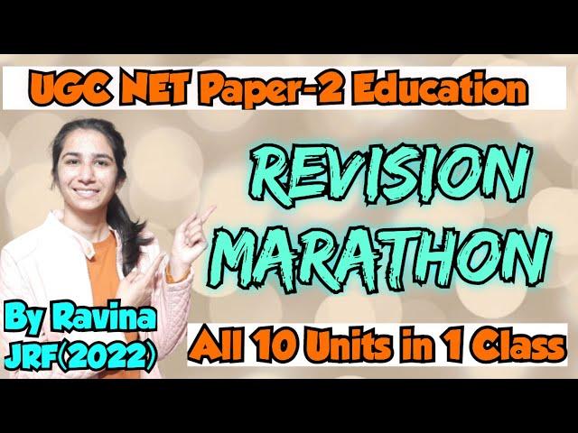 Revision Marathon UGC NET Education Paper-2 All 10 Units in one Class By Ravina@InculcateLearning