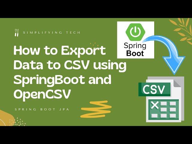 How To Export Data To Csv Using Springboot and OpenCSV