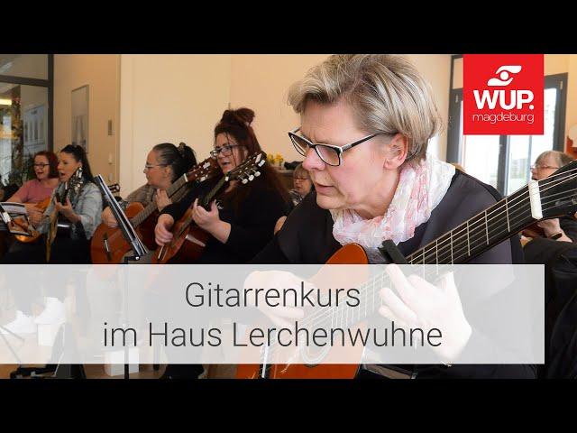 Gitarrenstunde im Haus Lerchenwuhne | WUP Magdeburg