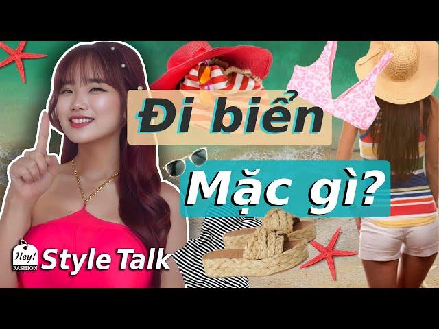 Đi biển mặc gì đẹp và thoải mái nhất?