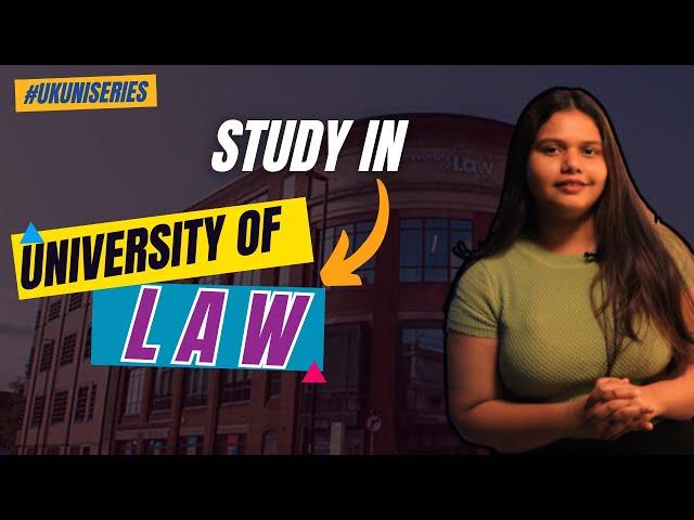 Study in the UK at the University of Law for Fall 2024 | Fees | Eligibility | Scholarships | Jobs