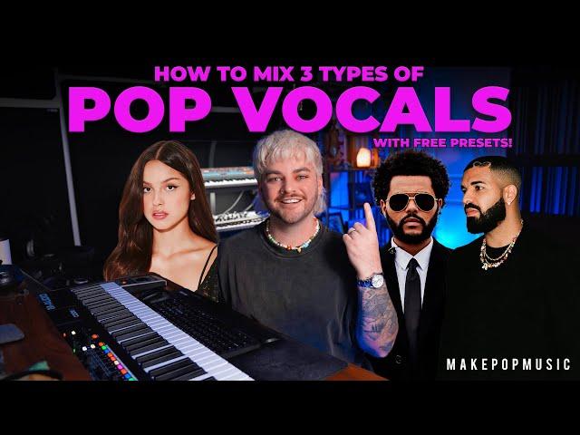 How To Mix Vocals Like These Superstars (WITH FREE PRESETS!)