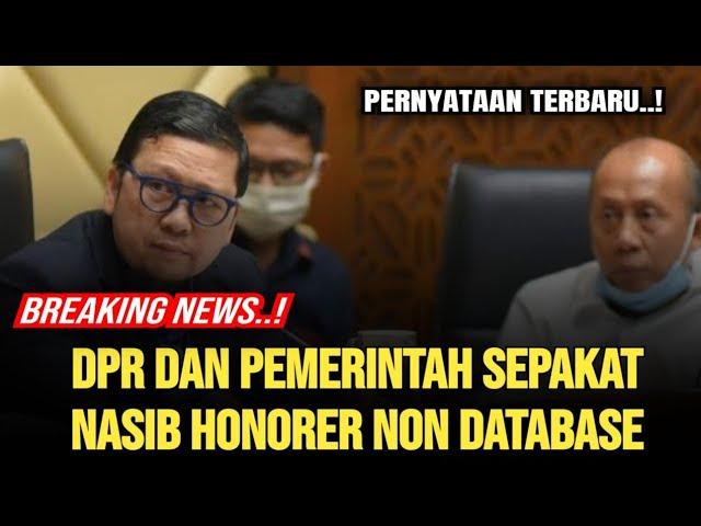 SEPAKAT..! DPR PEMERINTAH SATU SUARA NASIB HONORER - GIMANA YANG TIDAK TERDATA ?